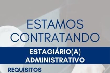 Vaga de Estágio para Administração