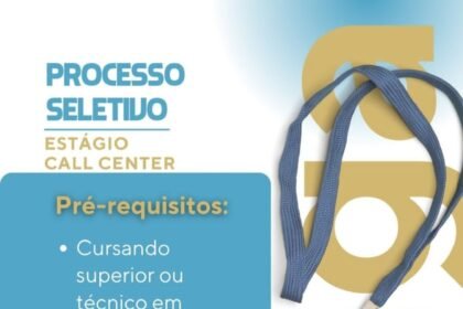 Vaga de Estágio para Call Center