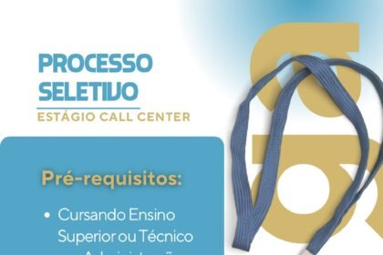Vaga de Estágio para Call Center
