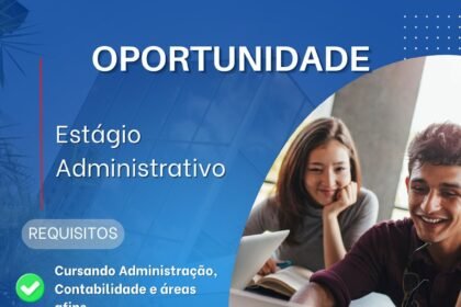 Vaga de Estágio para Administração