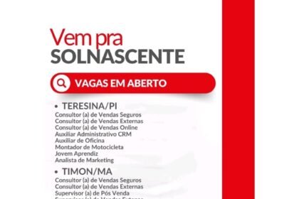 A Solnascente motos está com diversas oportunidades de emprego no Piauí